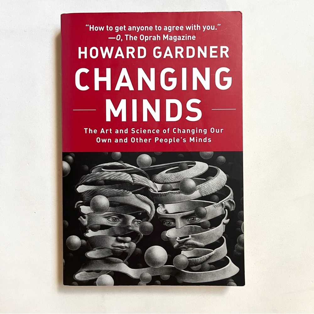 Changing Minds by Howard Gardner. ISBN 978-1-4221-0329-6